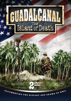 DVD Guadalcanal: The Island of Death Book