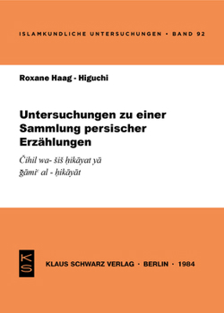 Paperback Untersuchungen Zu Einer Sammlung Persischer Erzählungen: &#268;ihil Wa-Sis &#7717;ik&#257;yat Y&#257; G&#257;mi&#703; Al-&#7717;ik&#257;y&#257;t [German] Book