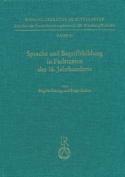 Hardcover Sprache Und Begriffsbildung in Fachtexten Des 16. Jahrhunderts [German] Book