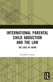 International Parental Child Abduction and the Law: The Case of Japan