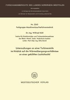 Paperback Untersuchungen an Einer Turbinenstufe Im Hinblick Auf Die Wärmeübergangsverhältnisse an Einer Gekühlten Laufschaufel [German] Book