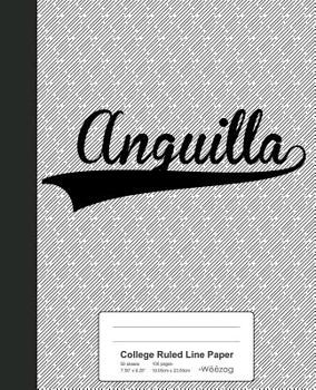 Paperback College Ruled Line Paper: ANGUILLA Notebook Book
