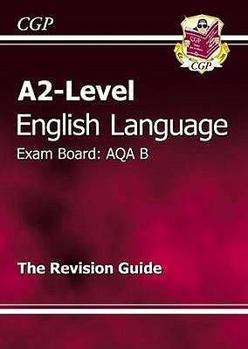 Paperback A2-Level English Language AQA B Complete Revision & Practice Book