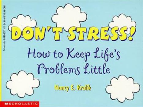 Paperback Don't Stress!: How to Keep Life's Problems Little Book