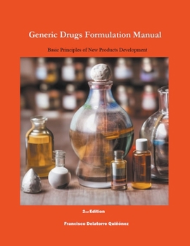 Paperback Generic Drugs Formulation Manual: Basic Principles of New Products Development Book