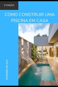 Paperback Como construir uma piscina em casa [Portuguese] Book