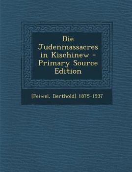 Paperback Die Judenmassacres in Kischinew [German] Book