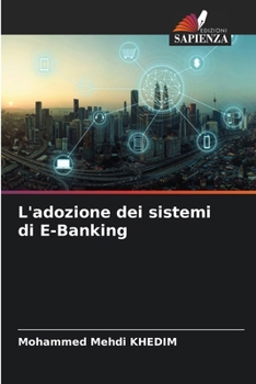 L'adozione dei sistemi di E-Banking (Italian Edition)