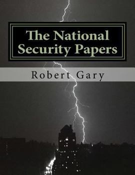 The National Security Papers: From the Attack on the USS Cole to the Founding of the Department of Homeland Security