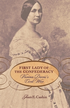 Paperback First Lady of the Confederacy: Varina Davis's Civil War Book