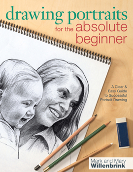 Paperback Drawing Portraits for the Absolute Beginner: A Clear & Easy Guide to Successful Portrait Drawing Book