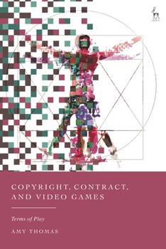 Hardcover Copyright, Contract, and Video Games: Terms of Play Book