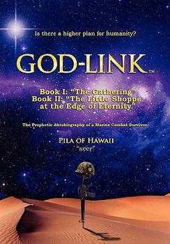 Hardcover God-Link Book I: "The Gathering" the Prophetic Autobiography of a Marine Combat Survivor. Book