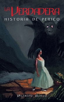 Paperback La Verdadera Historia De Perico [Spanish] Book