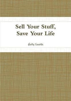 Paperback Sell Your Stuff, Save Your Life Book