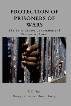 Paperback Protection of Prisoners of War: The Third Geneva Convention and Prospective Issues Book