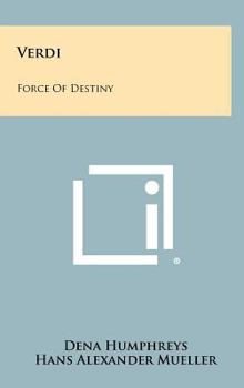 Hardcover Verdi: Force Of Destiny Book