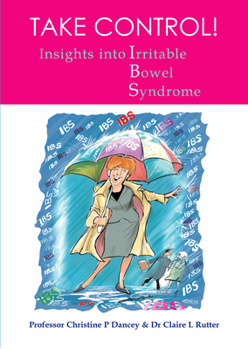 Paperback Take Control: Insights Into Irritable Bowel Syndrome Book