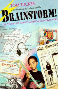 School & Library Binding Brainstorm!: The Stories of Twenty American Kid Inventors Book