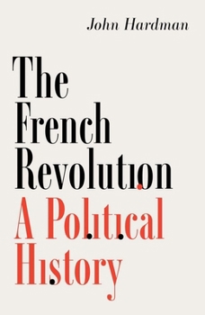 Hardcover The French Revolution: A Political History Book