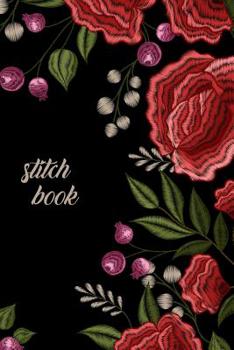 Paperback stitch book: stitch book and cross stitch book for your own creations Book