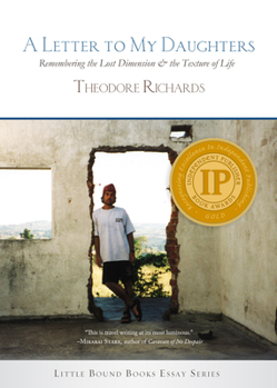 Paperback A Letter to My Daughters: Remembering the Lost Dimension & the Texture of Life Book