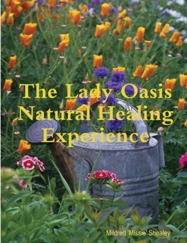 Paperback The Lady Oasis Healing Experience Book