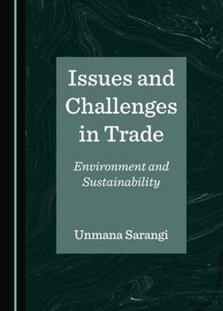 Hardcover Issues and Challenges in Trade: Environment and Sustainability Book