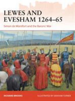 Lewes and Evesham 1264-65: Simon de Montfort and the Barons' War - Book #285 of the Osprey Campaign
