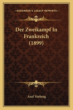 Paperback Der Zweikampf In Frankreich (1899) [German] Book