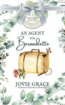 An Agent for Bernadette - Book #53 of the Pinkerton Matchmaker