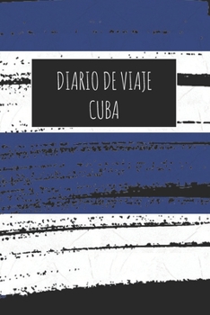 Paperback Diario De Viaje Cuba: 6x9 Diario de viaje I Libreta para listas de tareas I Regalo perfecto para tus vacaciones en Cuba [Spanish] Book