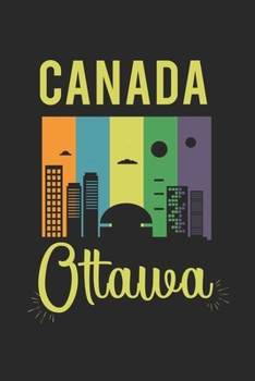Canada Ottawa: Calendar, weekly planner, diary, notebook, book 105 pages in softcover. One week on one double page. For all appointments, notes and ... to take down and not forget. For 52 weeks.
