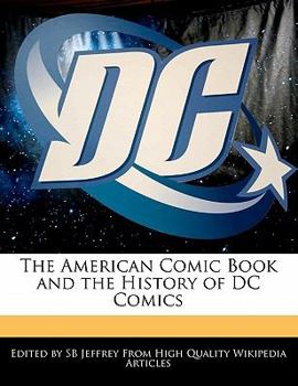 Paperback The American Comic Book and the History of DC Comics Book