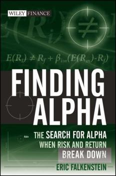 Hardcover Finding Alpha: The Search for Alpha When Risk and Return Break Down Book