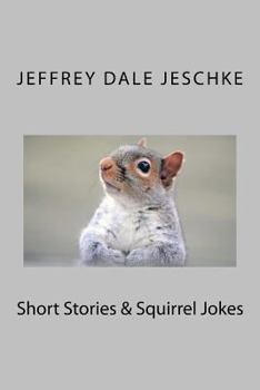 Paperback Short Stories & Squirrel Jokes Book