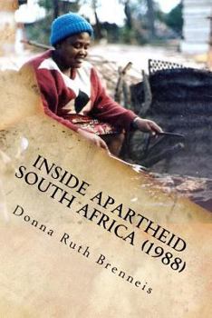 Paperback Inside Apartheid South Africa: A personal narrative Book