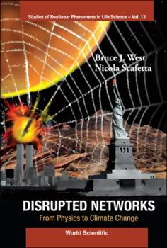 Hardcover Disrupted Networks: From Physics to Climate Change Book