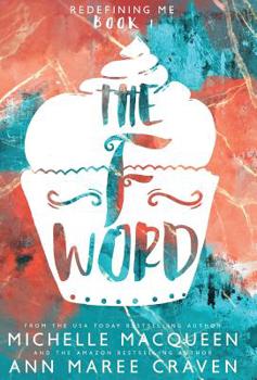 The F Word - Book #1 of the Redefining Me 