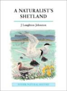 Hardcover A Naturalist's Shetland (A Volume in the Poyser Natural History Series) Book