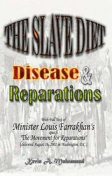 Paperback The Slave Diet: Disease & Reparations Book