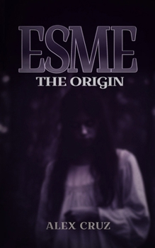 Paperback Esme: The Origin Book