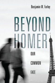 Paperback Beyond Homer: Our Common Fate Book