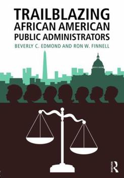 Paperback Trailblazing African American Public Administrators Book