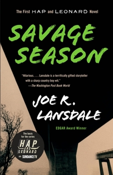 Paperback Savage Season: A Hap and Leonard Novel (1) Book
