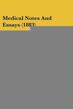 Paperback Medical Notes And Essays (1883) Book