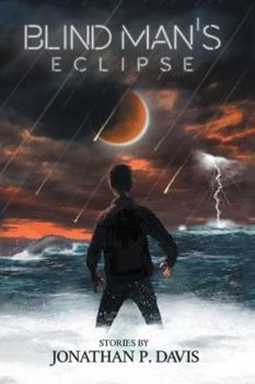 Paperback Blind Man's Eclipse: Stories by Jonathan P. Davis Book