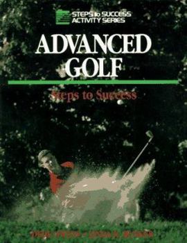 Paperback Advanced Golf: Steps to Success Book