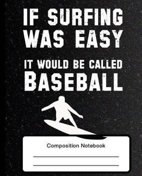 Composition Notebook: Surfing Lover Black Notebook Surfer Gift College Ruled Lines 100 Ruled Pages 7.5 x 9.25" Book Journal