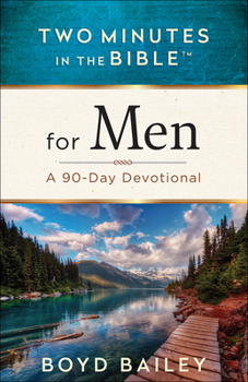 Paperback Two Minutes in the Bible for Men: A 90-Day Devotional Book